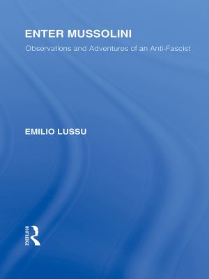 [Rouledge Library Editions: Friedrich Nietzsche 01] • Enter Mussolini (RLE Responding to Fascism)